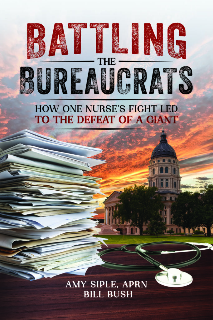 Book cover of Battling the Bureaucrats: How One Nurse’s Fight Led to the Defeat of a Giant, by Amy Siple, APRN, and Bill Bush